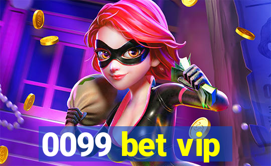 0099 bet vip